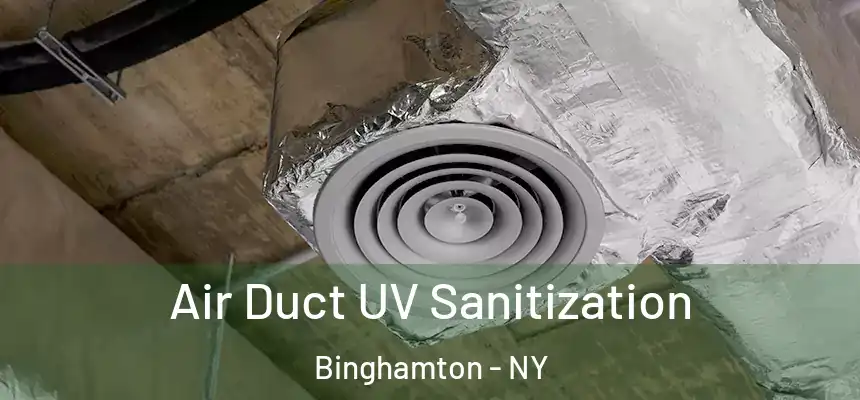  Air Duct UV Sanitization Binghamton - NY
